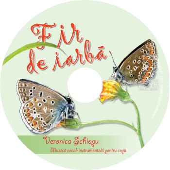 CD Muzica Veronica Șchiopu - Fir de iarbă